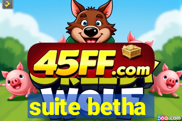 suite betha